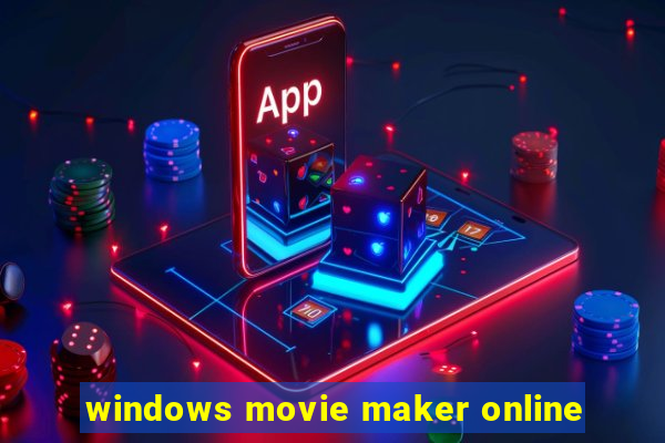 windows movie maker online